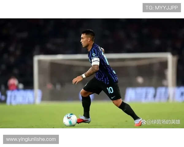 劳塔罗的崛起与未来展望：如何在足球世界中书写传奇篇章